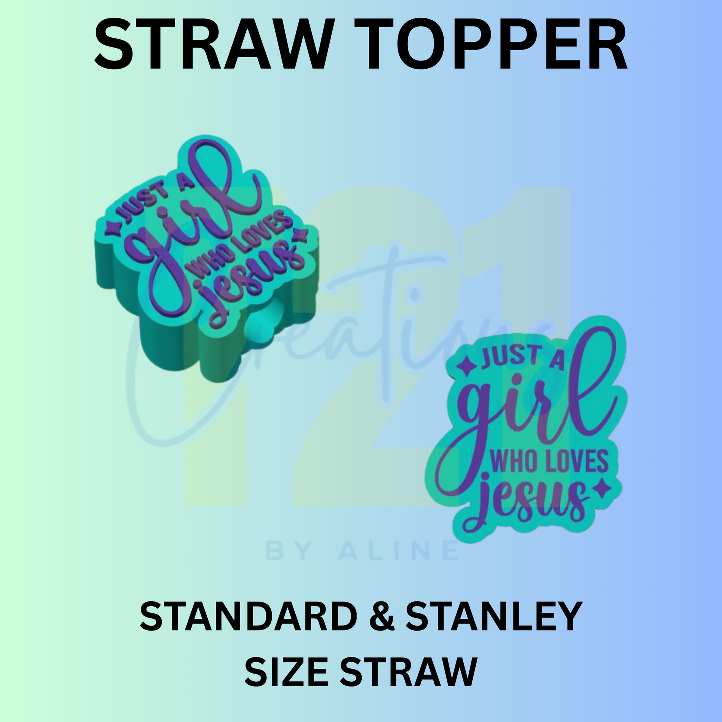 A GIRL THAT LOVES JESUS STRAW TOPPER