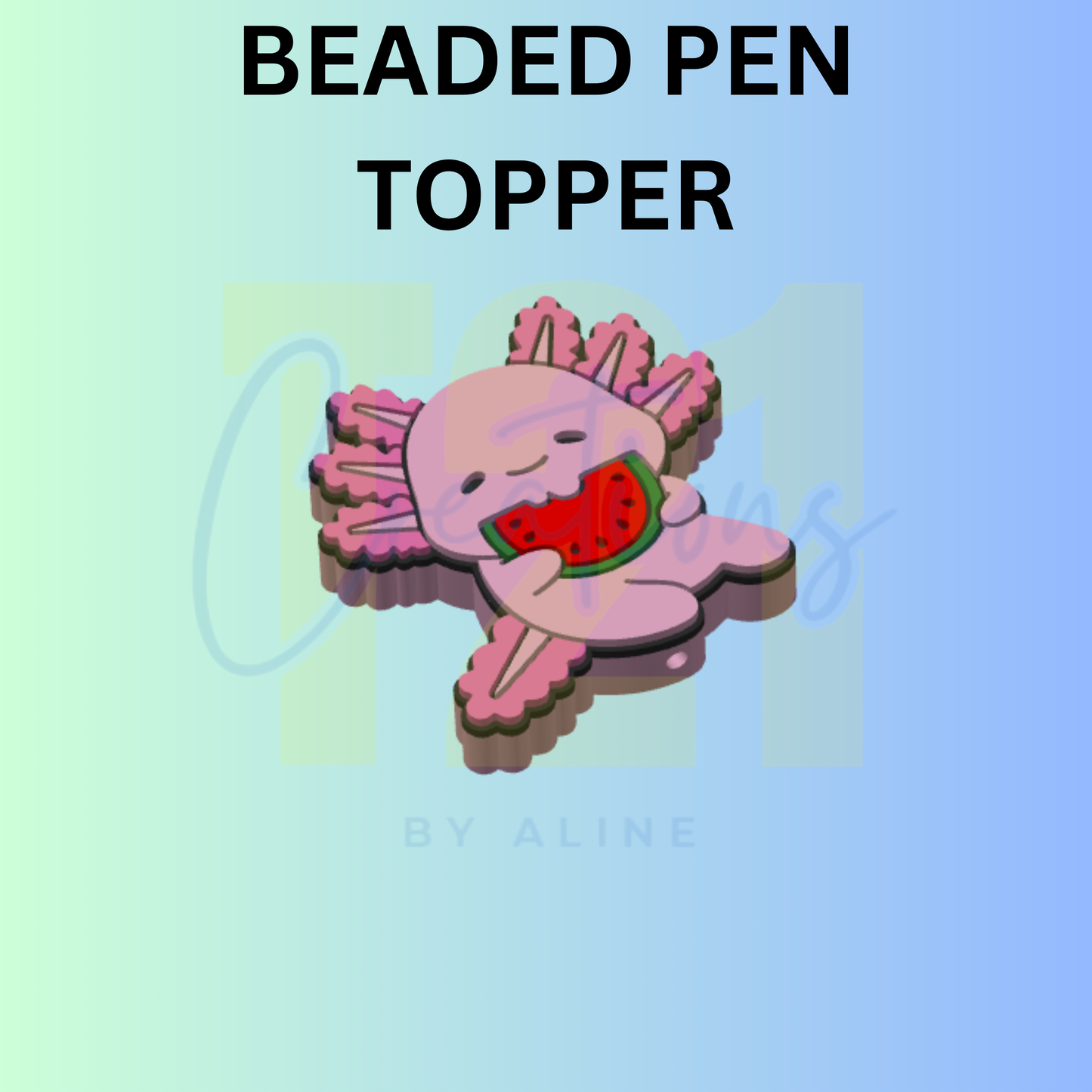AXOLOTL PEN TOPPER