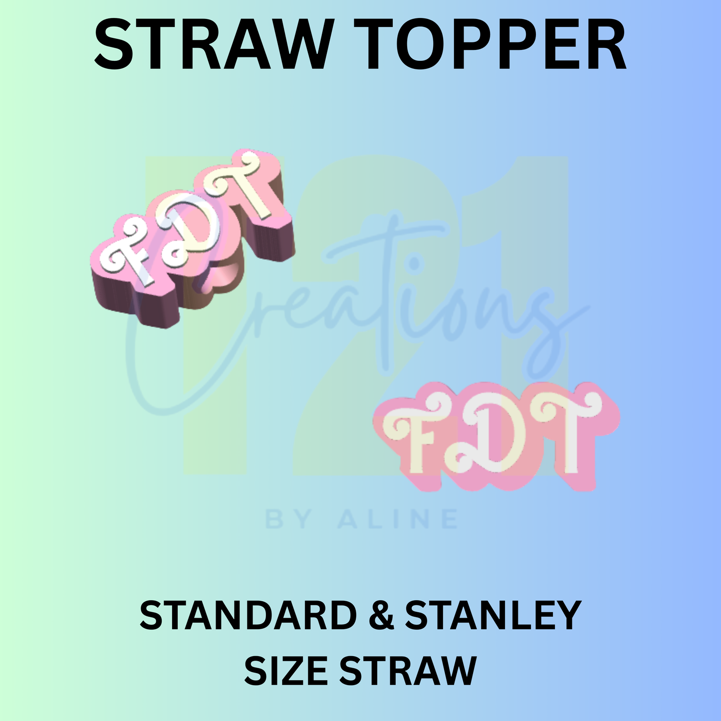FDT STRAW TOPPER