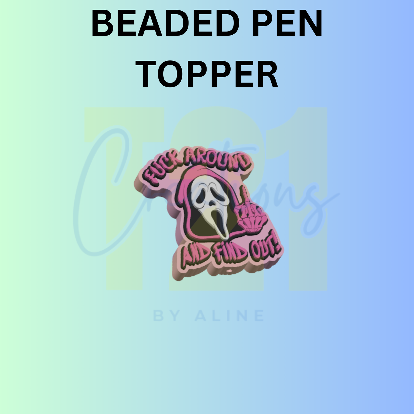 F AROUND PEN TOPPER