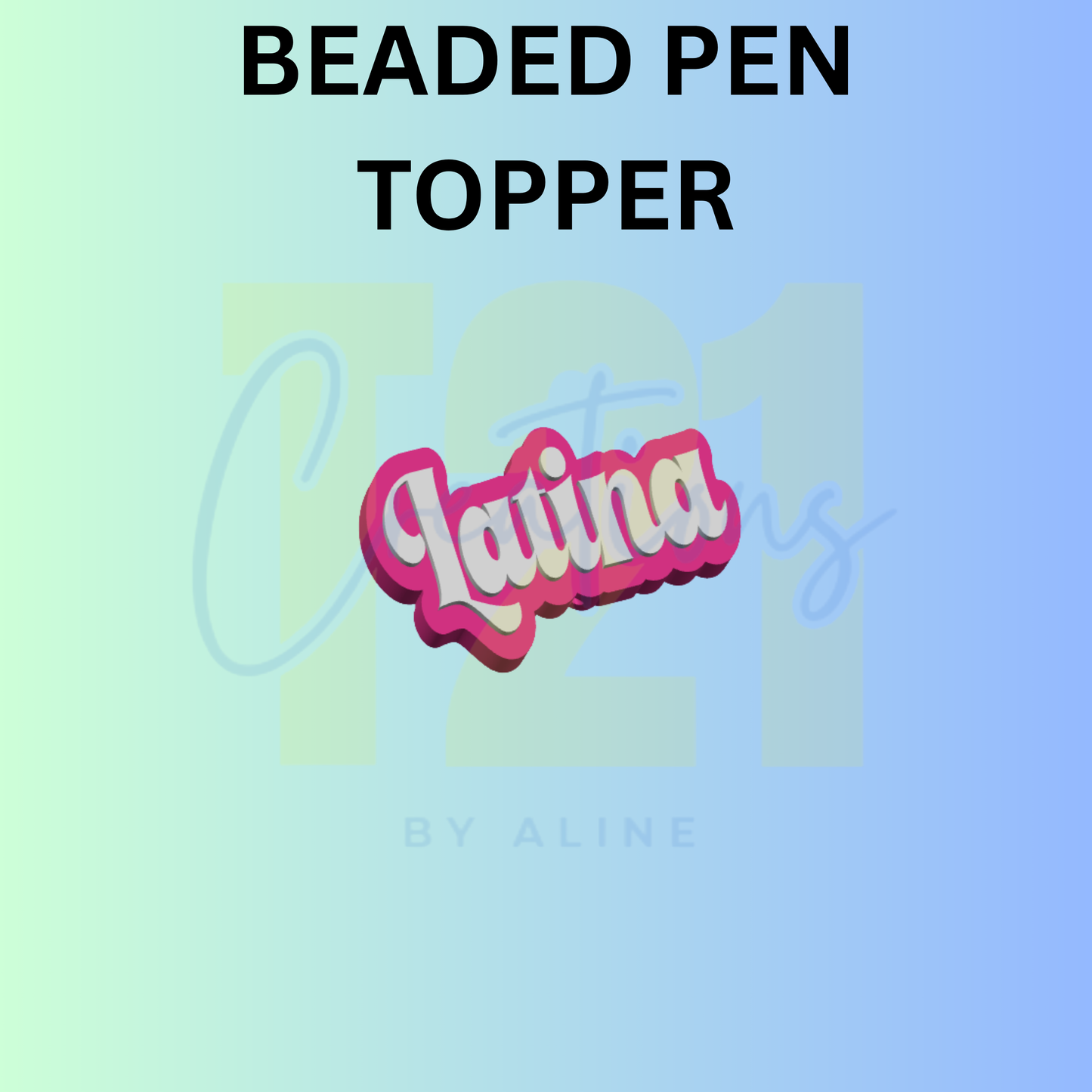LATINA PEN TOPPER