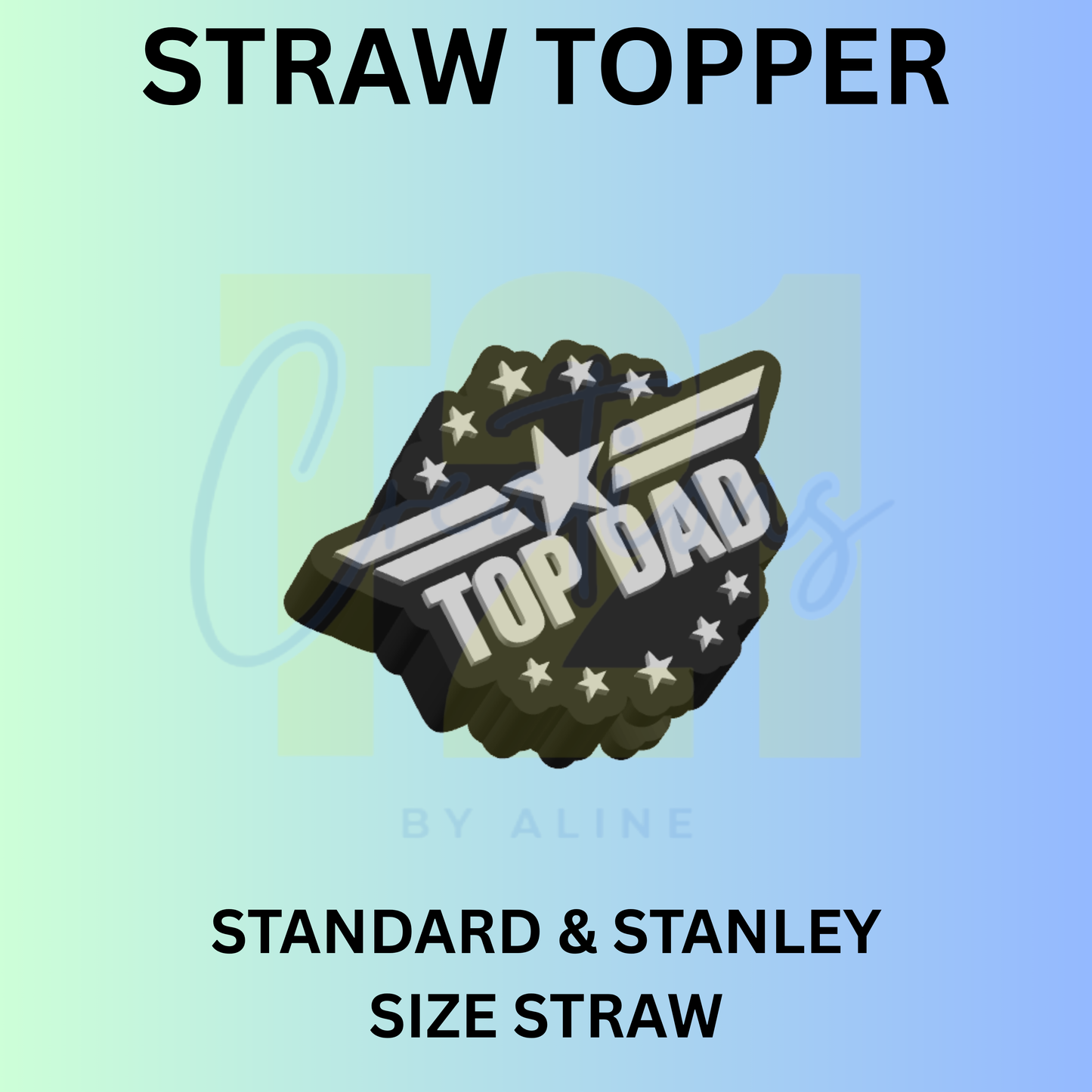 TOP DAD STRAW TOPPER