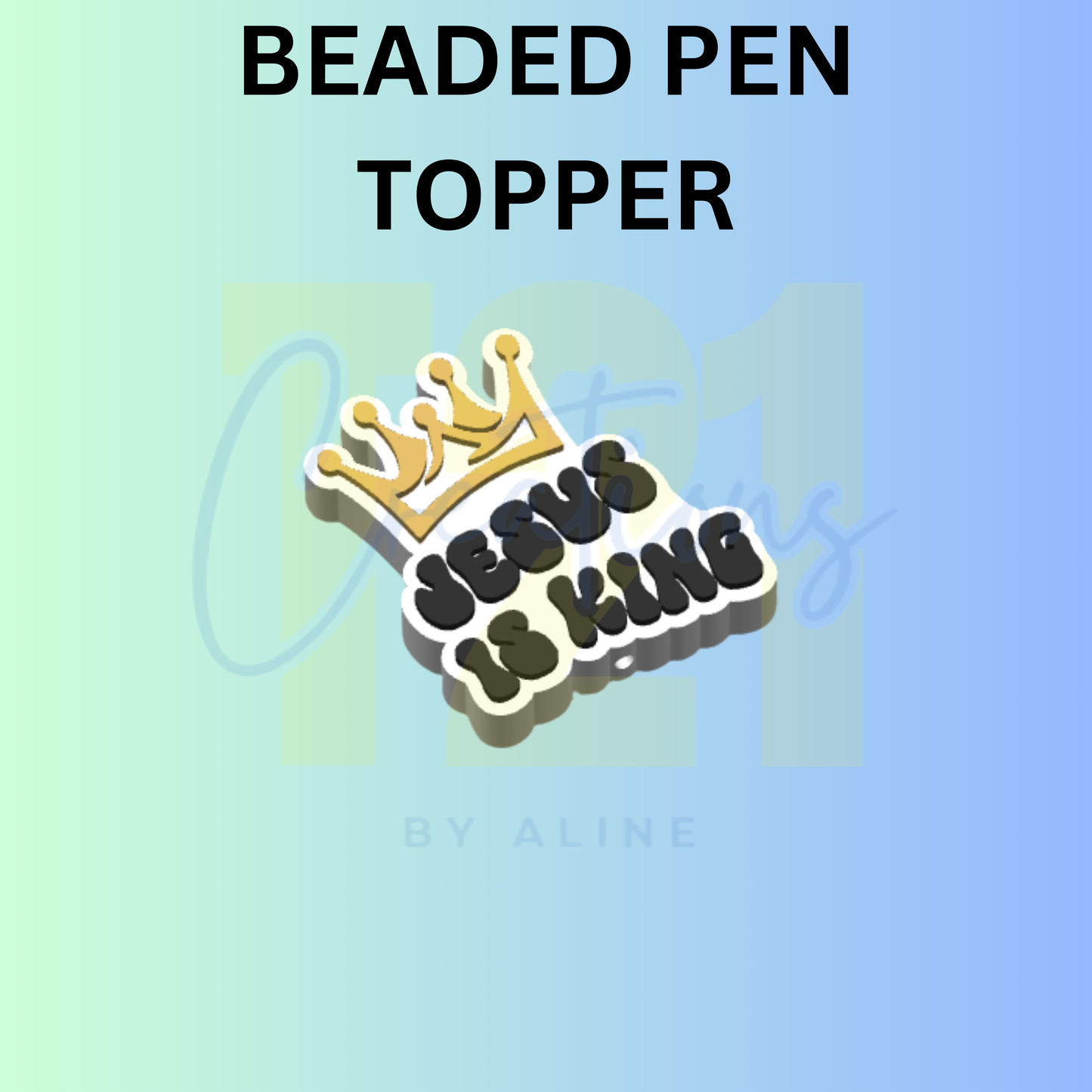 JESUS IS KING PEN TOPPER