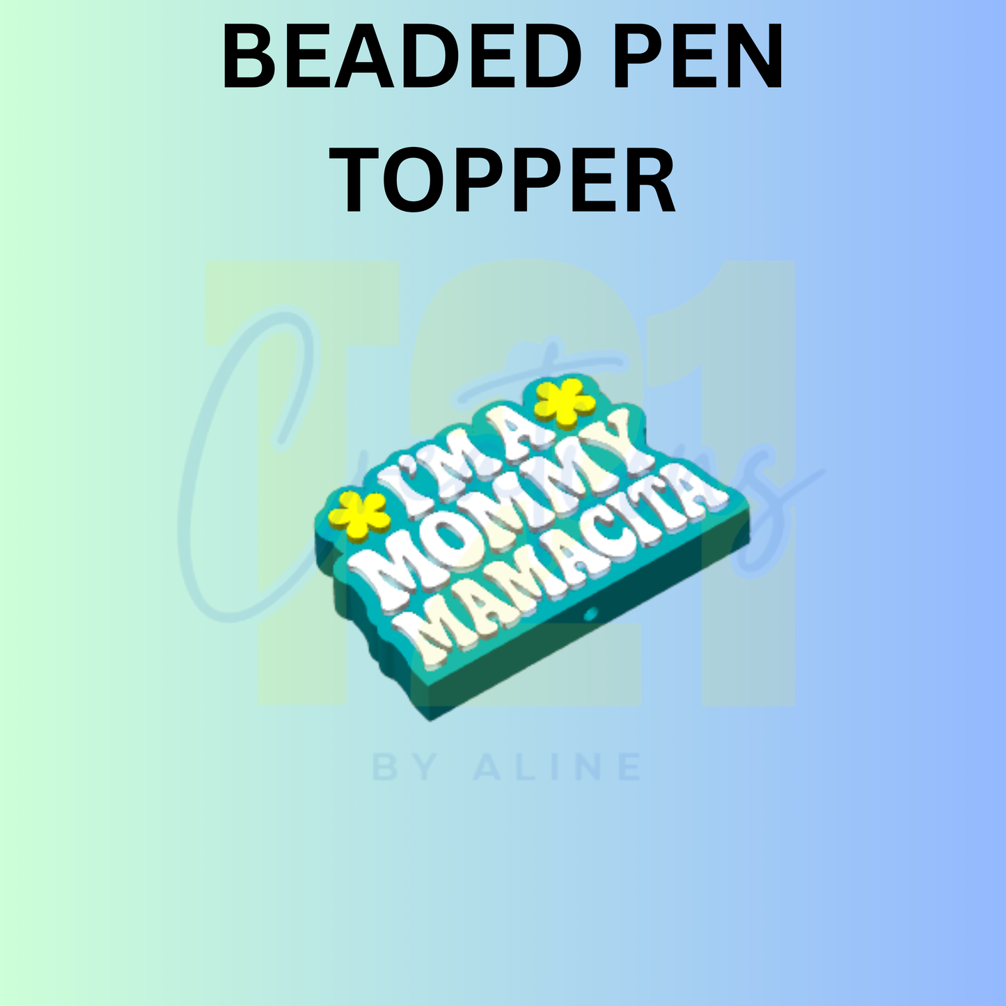 MAMA MAMACITA PEN TOPPER
