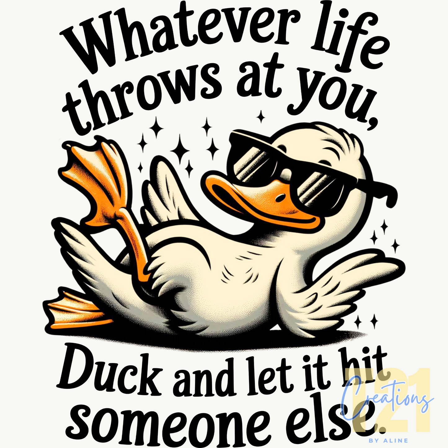 WHATEVER LIFE THROWS AT YOU DTF TRANSFER