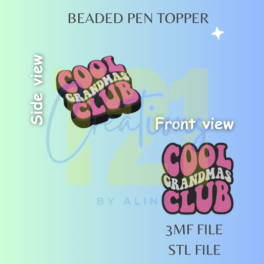 COOL GRANDMA'S CLUB PEN TOPPER STL FILE