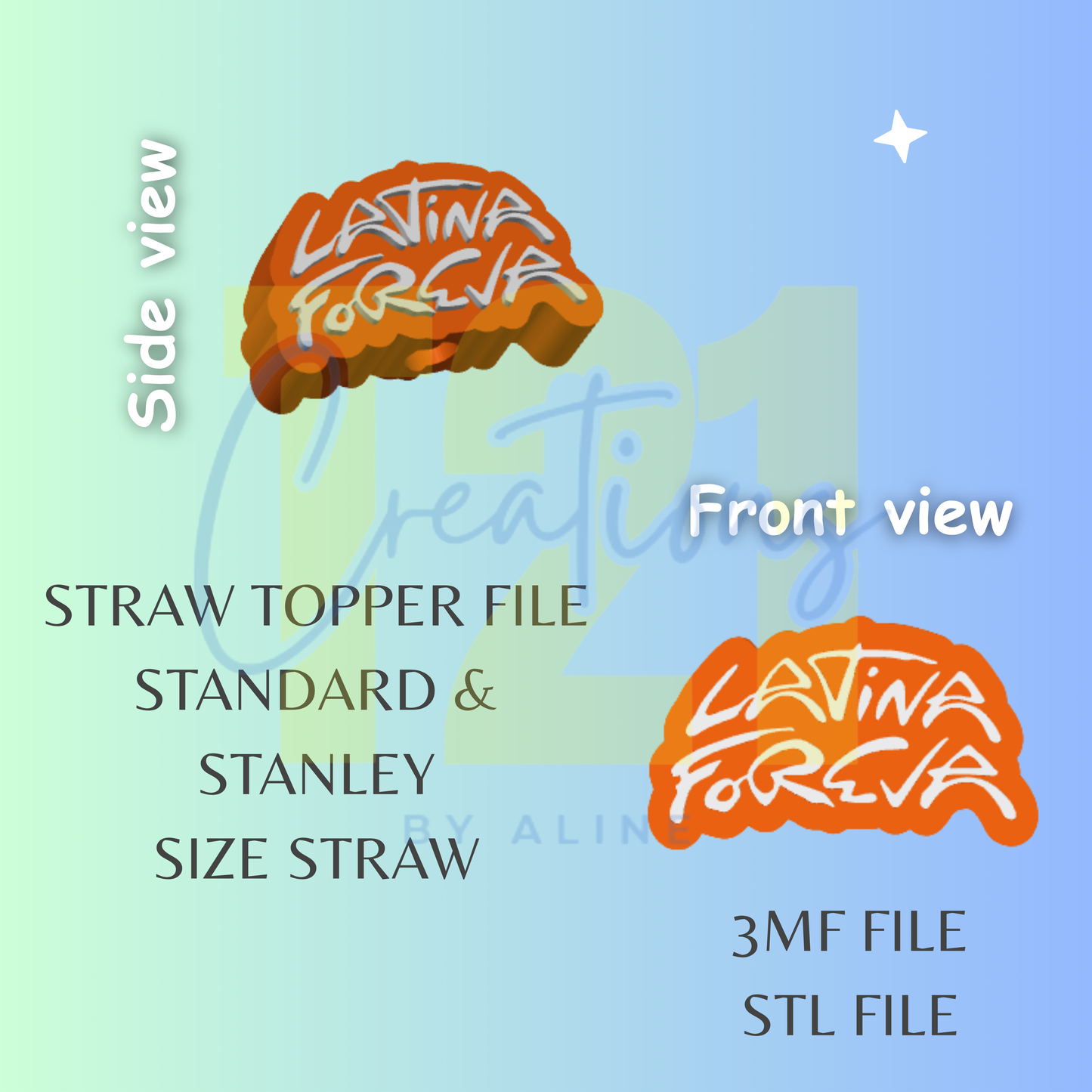 LATINA FOREVER STRAW TOPPER STL FILE