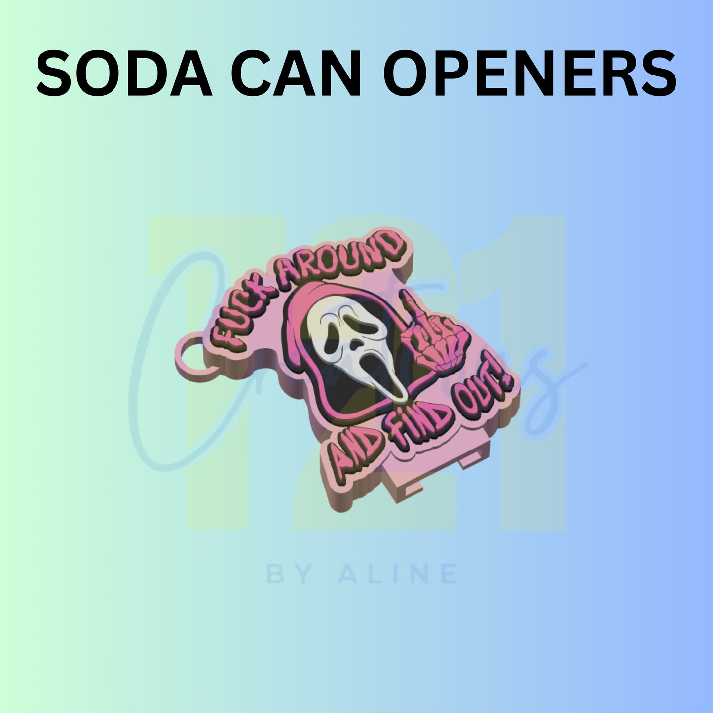 F AROUND SODA CAN OPENER KEYCHAIN