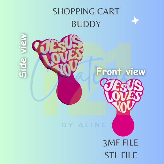 JESUS LOVES YOU SHOPPING CART BUDDY STL FILE