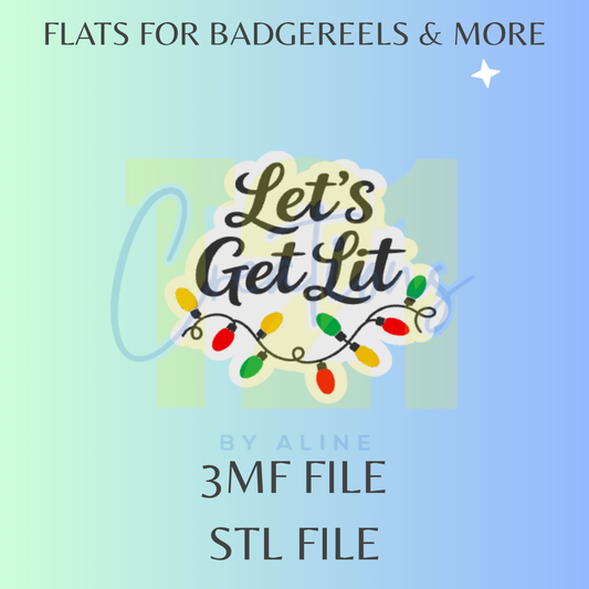LET'S GET LIT FLAT STL FILE