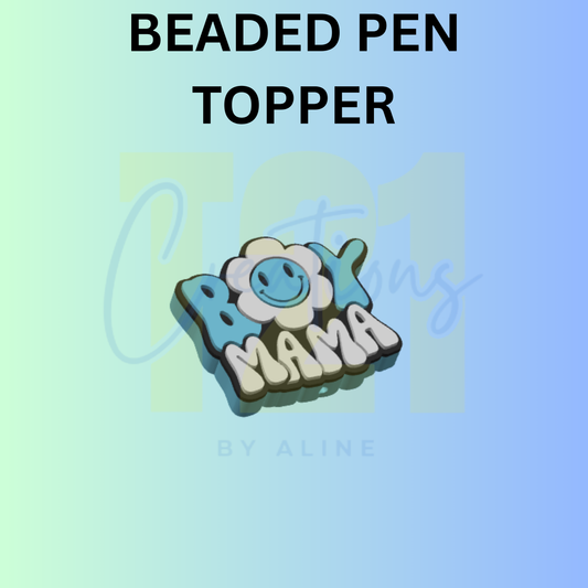 BOY MOM PEN TOPPER