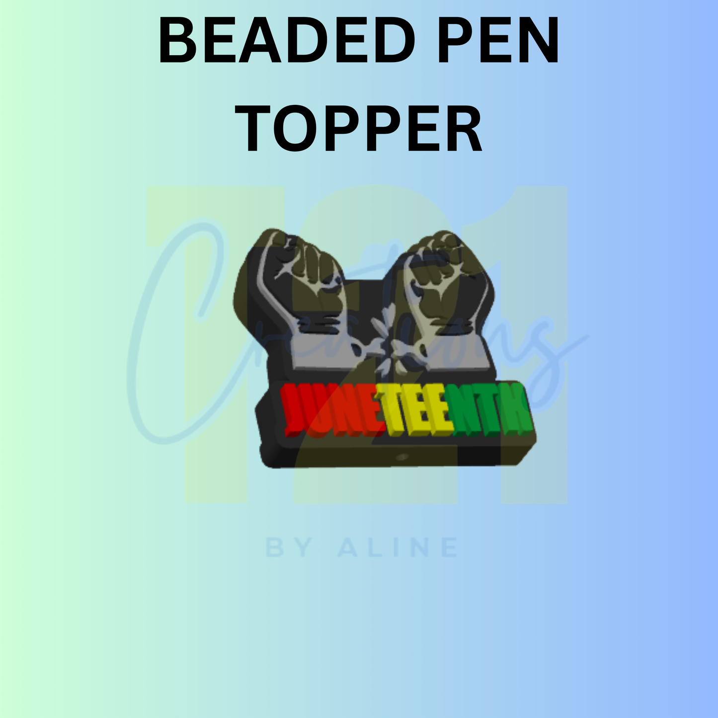 JUNETEENTH PEN TOPPER