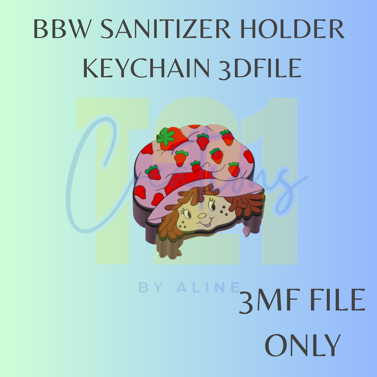 STRAWBERRY GIRL BBW SANITIZER KEYCHAIN 3MF FILE
