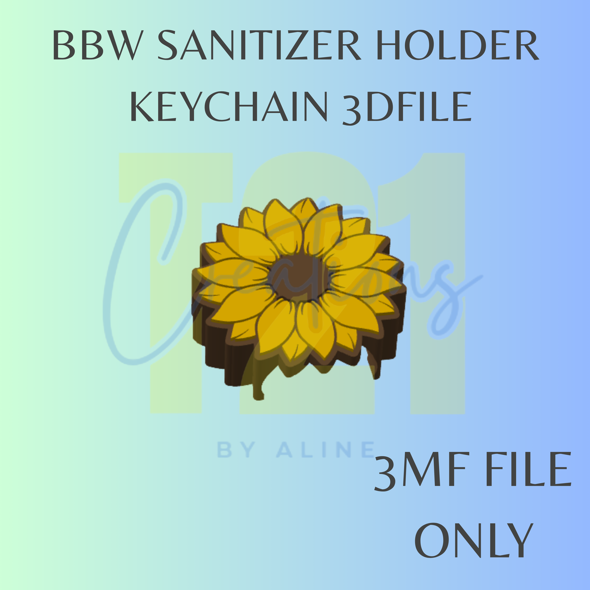 SUNFLOWER BBW SANITIZER KEYCHAIN 3MF FILE