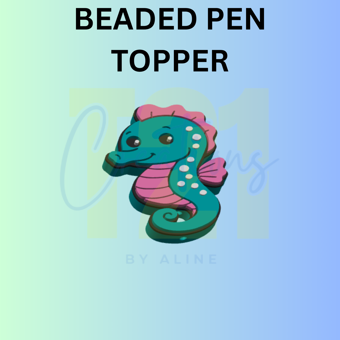 SEA HORSE PEN TOPPER