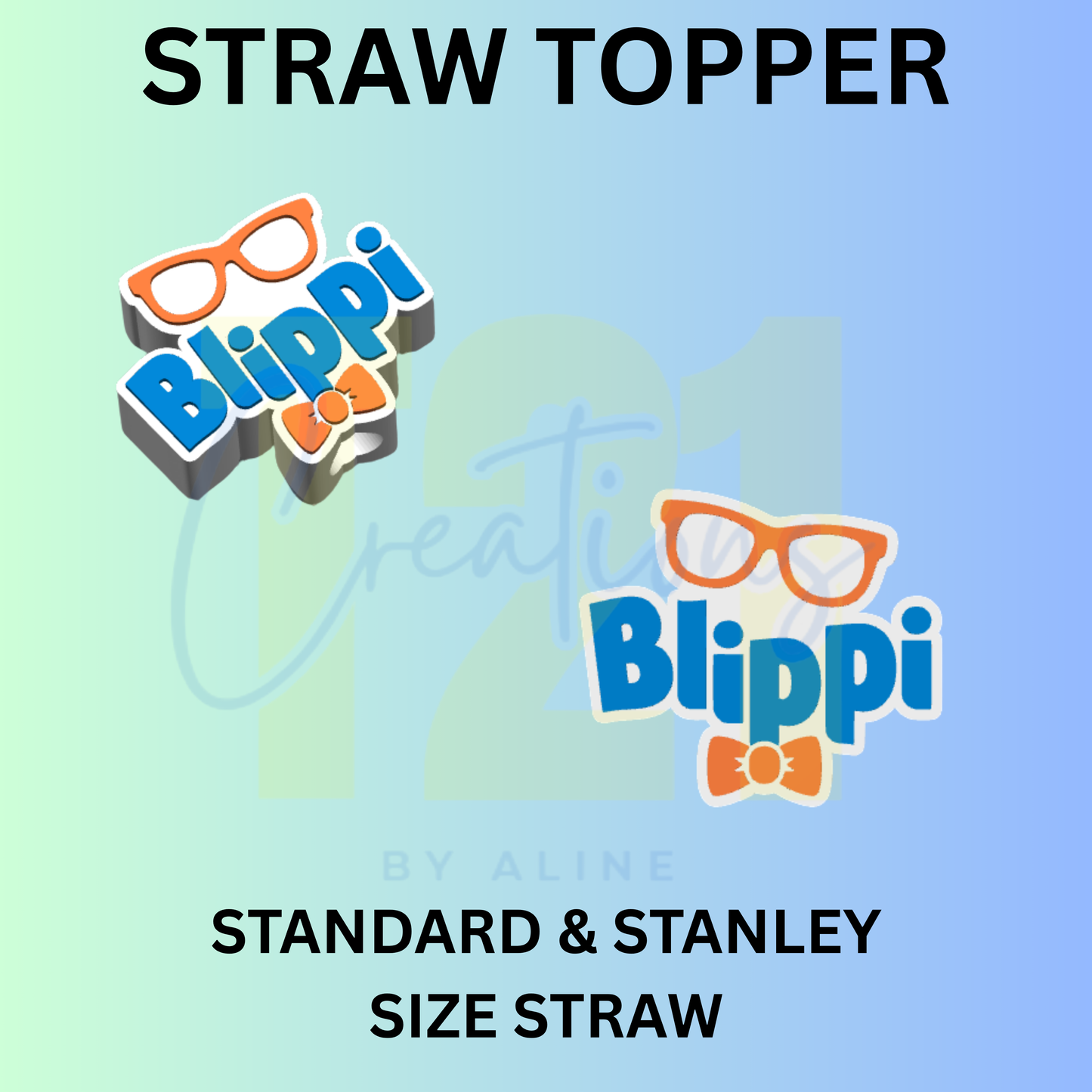 BLIPPI STRAW TOPPER