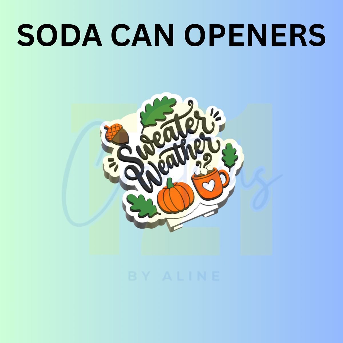 SWEATER WEATHER CAN OPENER KEYCHAIN