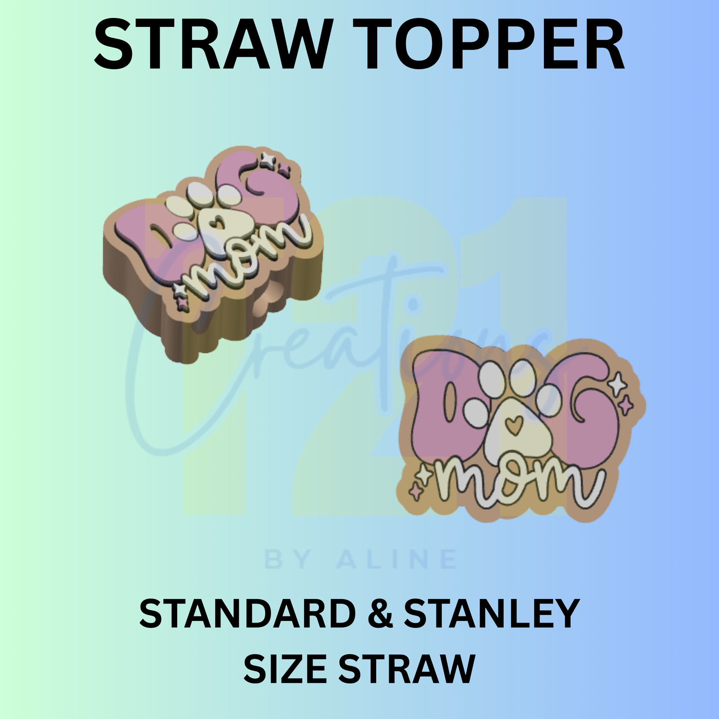 DOG MOM STRAW TOPPER