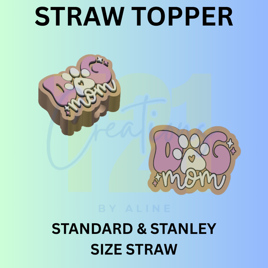 DOG MOM STRAW TOPPER