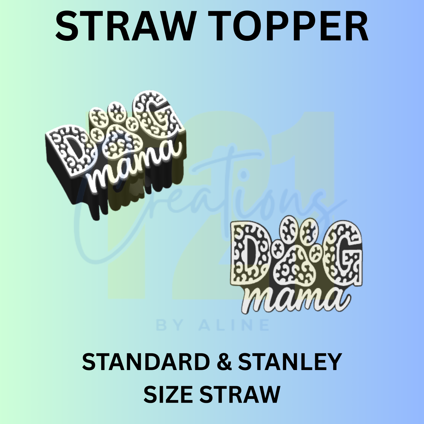 DOG MAMA STRAW TOPPER