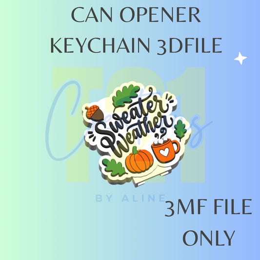 SWEATER WEATHER CAN OPENER 3MF FILE