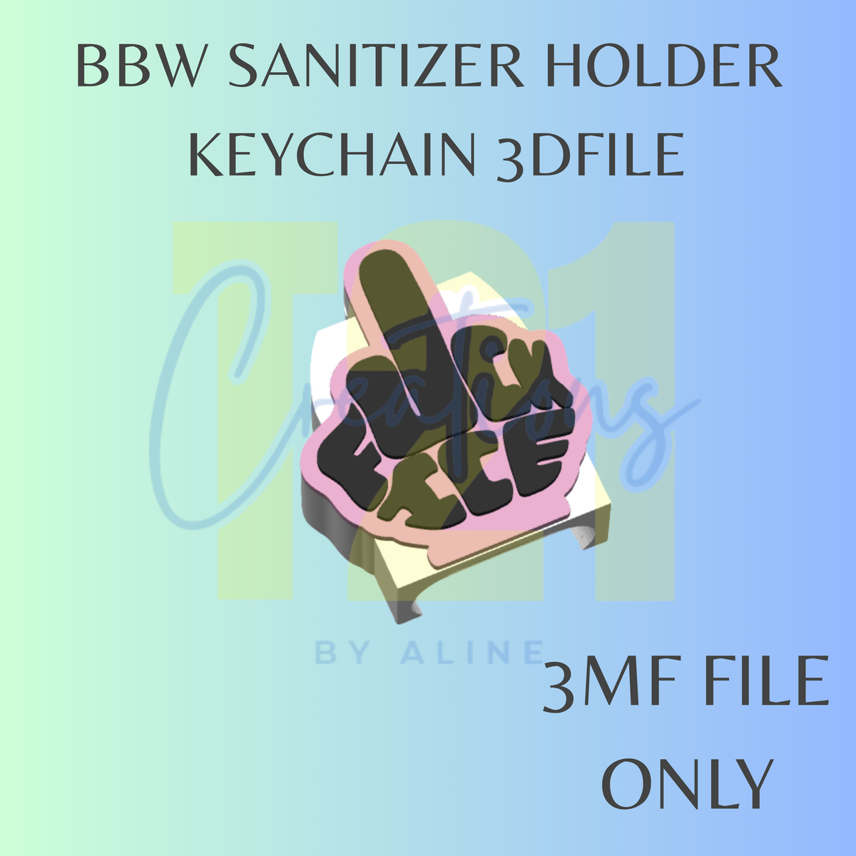 F*** ICE BBW SANITIZER KEYCHAIN 3MF FILE