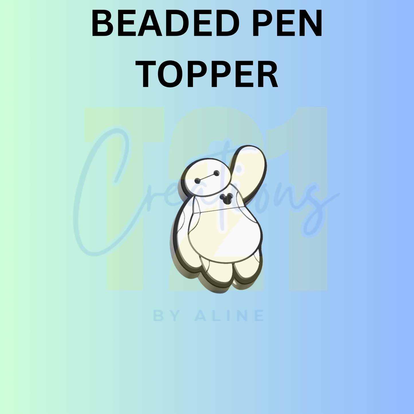 BAY-MAX PEN TOPPER