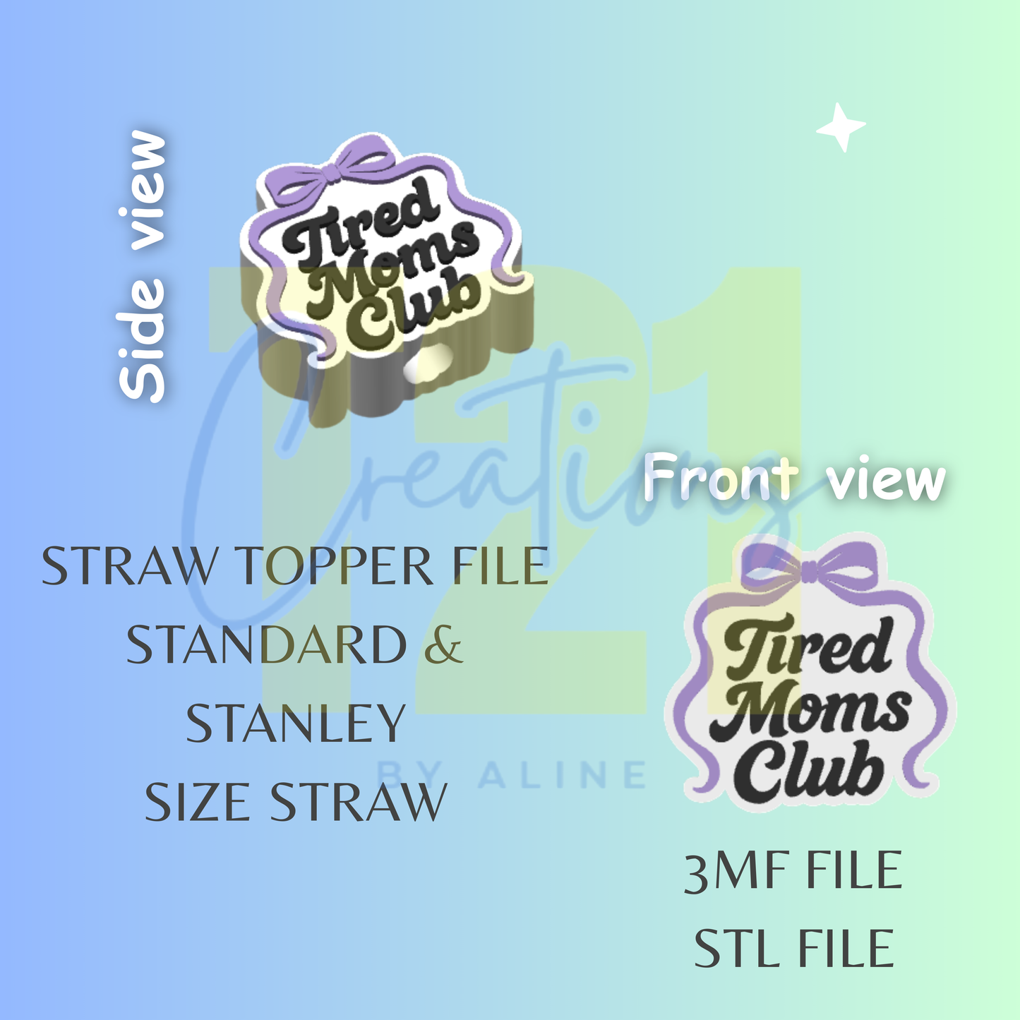 TIRED MOMS CLUB STRAW TOPPER STL FILE