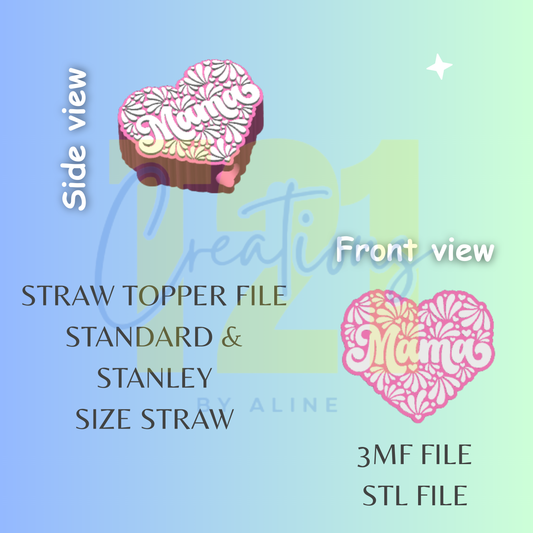 TALAVERA MAMA HEART STRAW TOPPER STL FILE