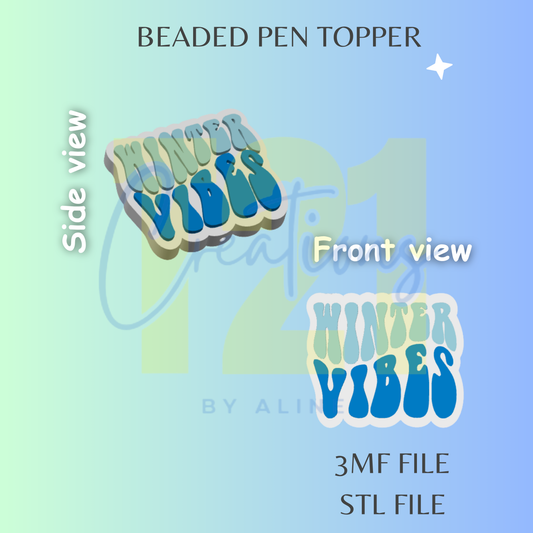 WINTER VIBES PEN TOPPER STL FILE