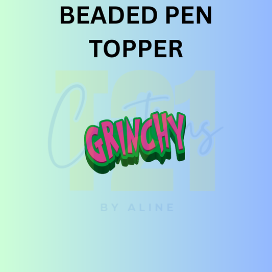 GRIN- CHY PEN TOPPER