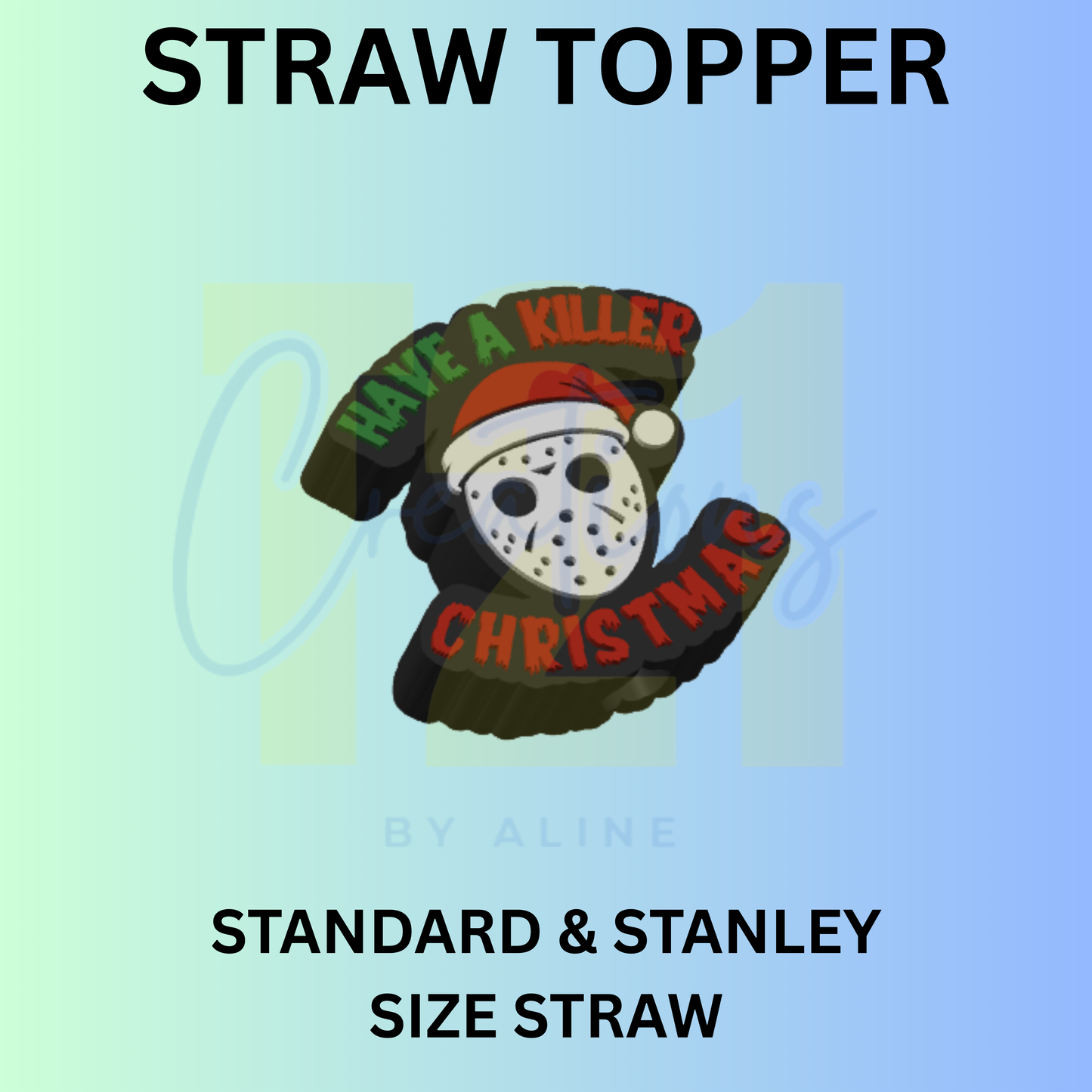 HAVE A KILLER XMAS STRAW TOPPER