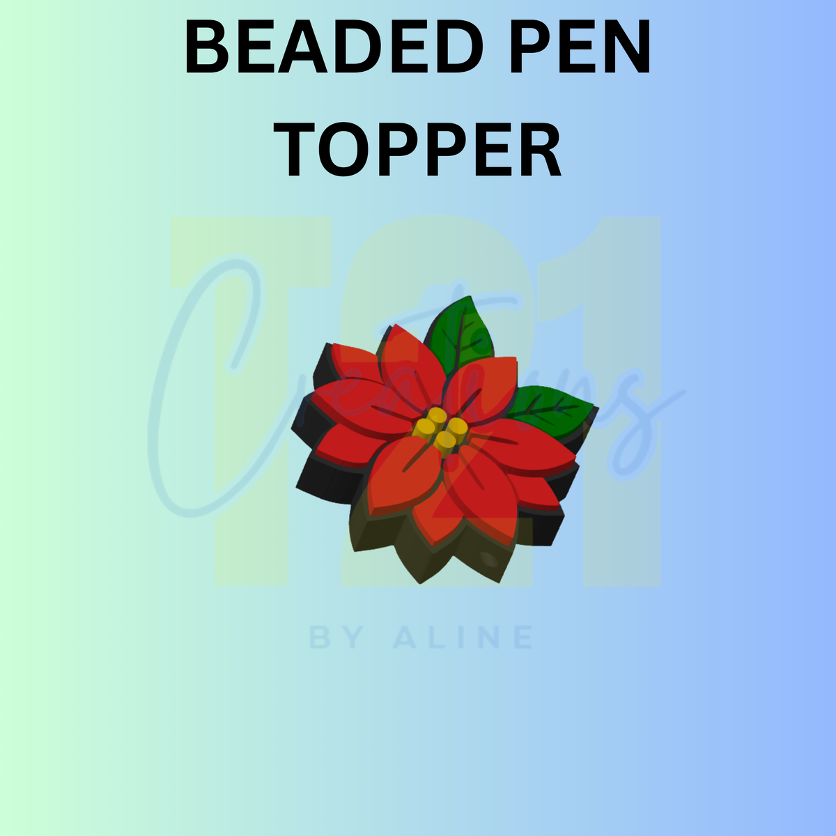 POINSETTIA PEN TOPPER
