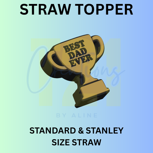 BEST DAD EVER STRAW TOPPER