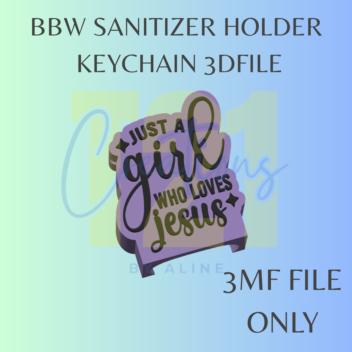 A GIRL WHO LOVES JESUS  BBW SANITIZER KEYCHAIN 3MF FILE