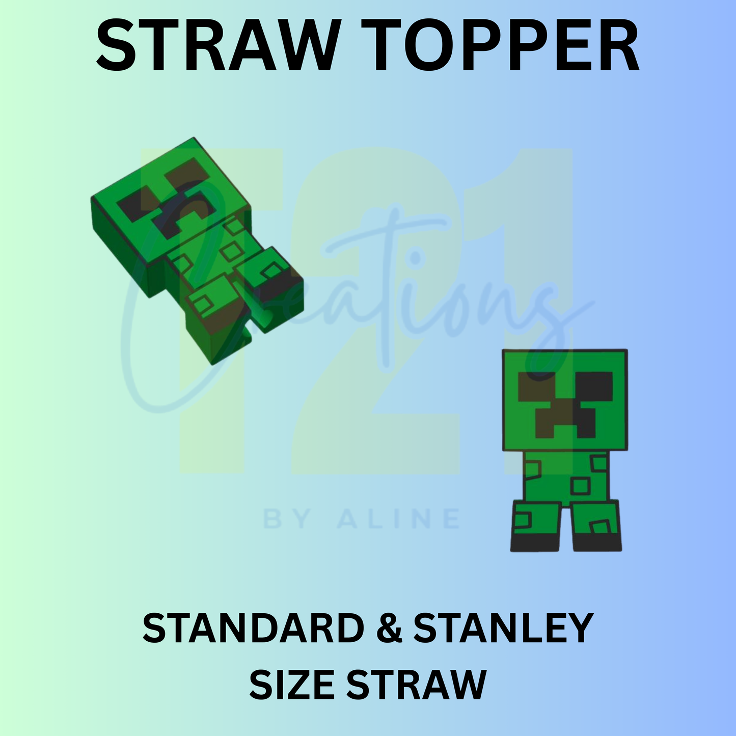 CREEPER STRAW TOPPER
