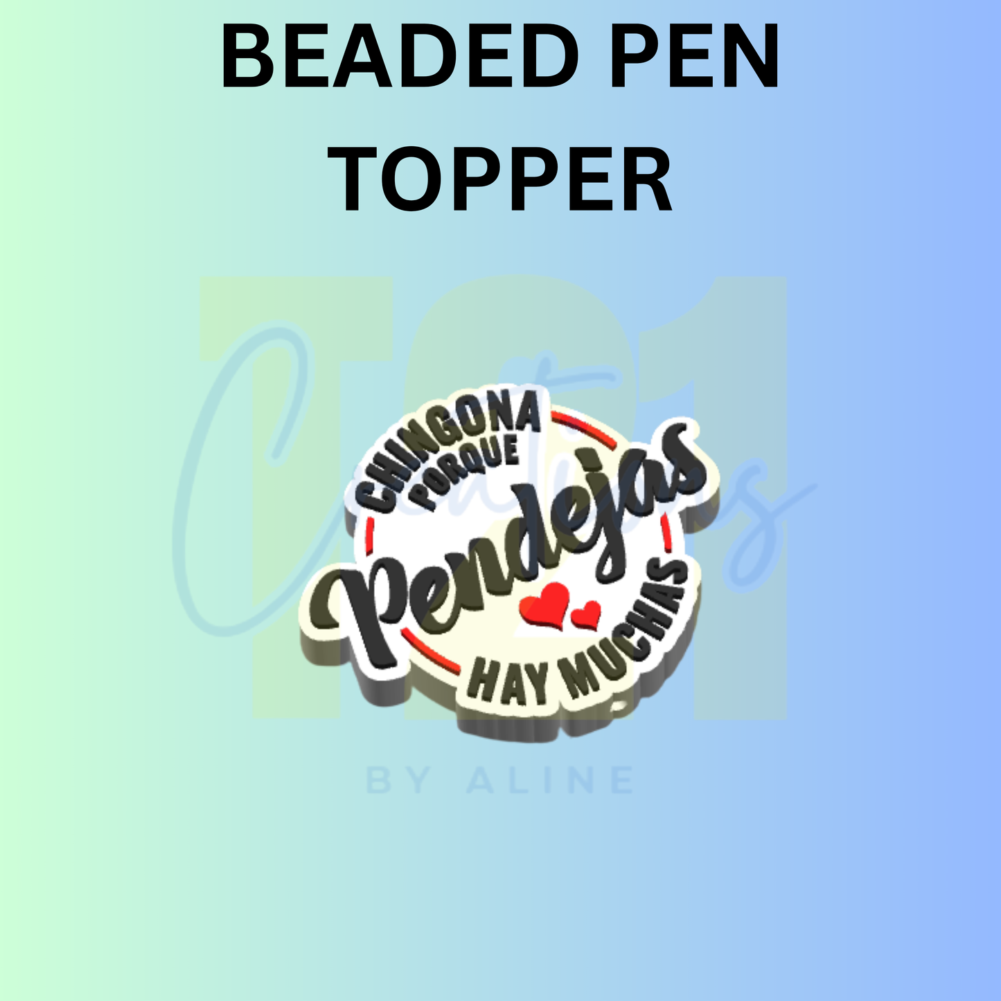 CABRONA PEN TOPPER
