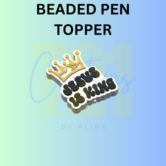 JESUS IS KING PEN TOPPER