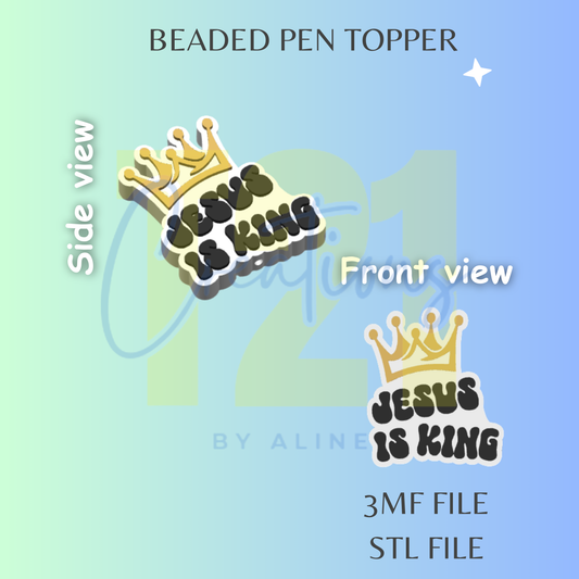 JESUS IS KING PEN TOPPER STL FILE
