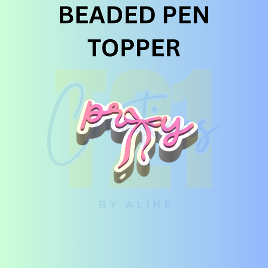 PRAY PEN TOPPER