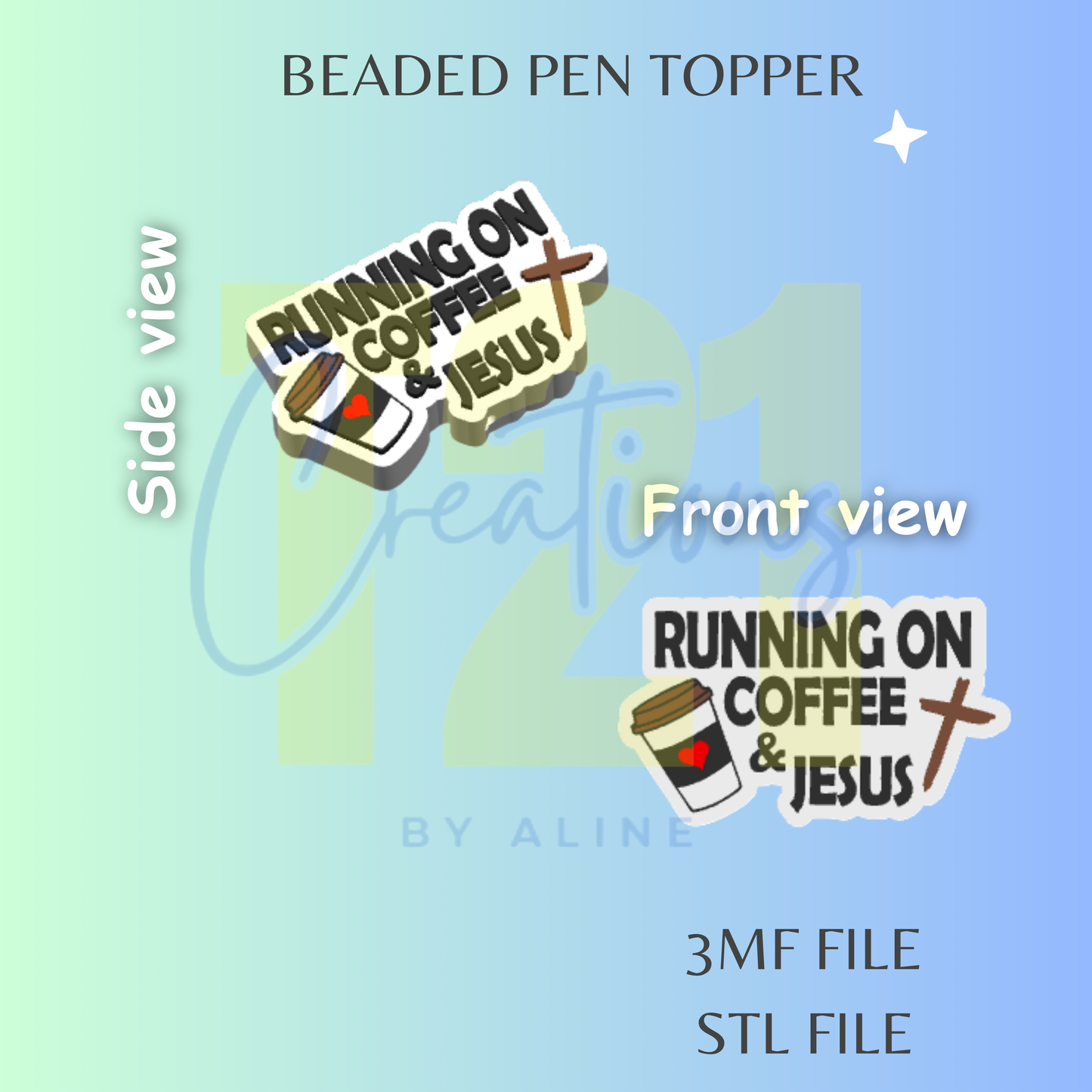 COFFEE & JESUS PEN TOPPER STL FILE