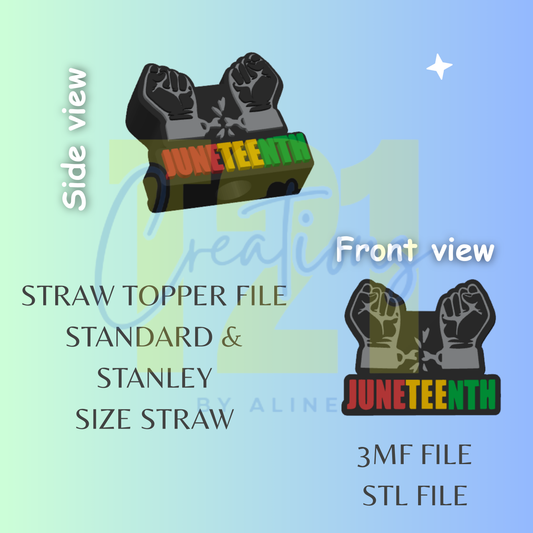 JUNETEENTH TOPPER STL FILE
