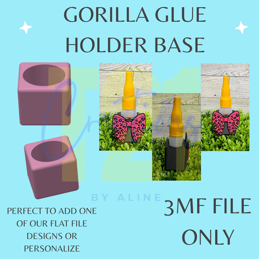 GORILLA GLUE HOLDER BASE 3MF FILE