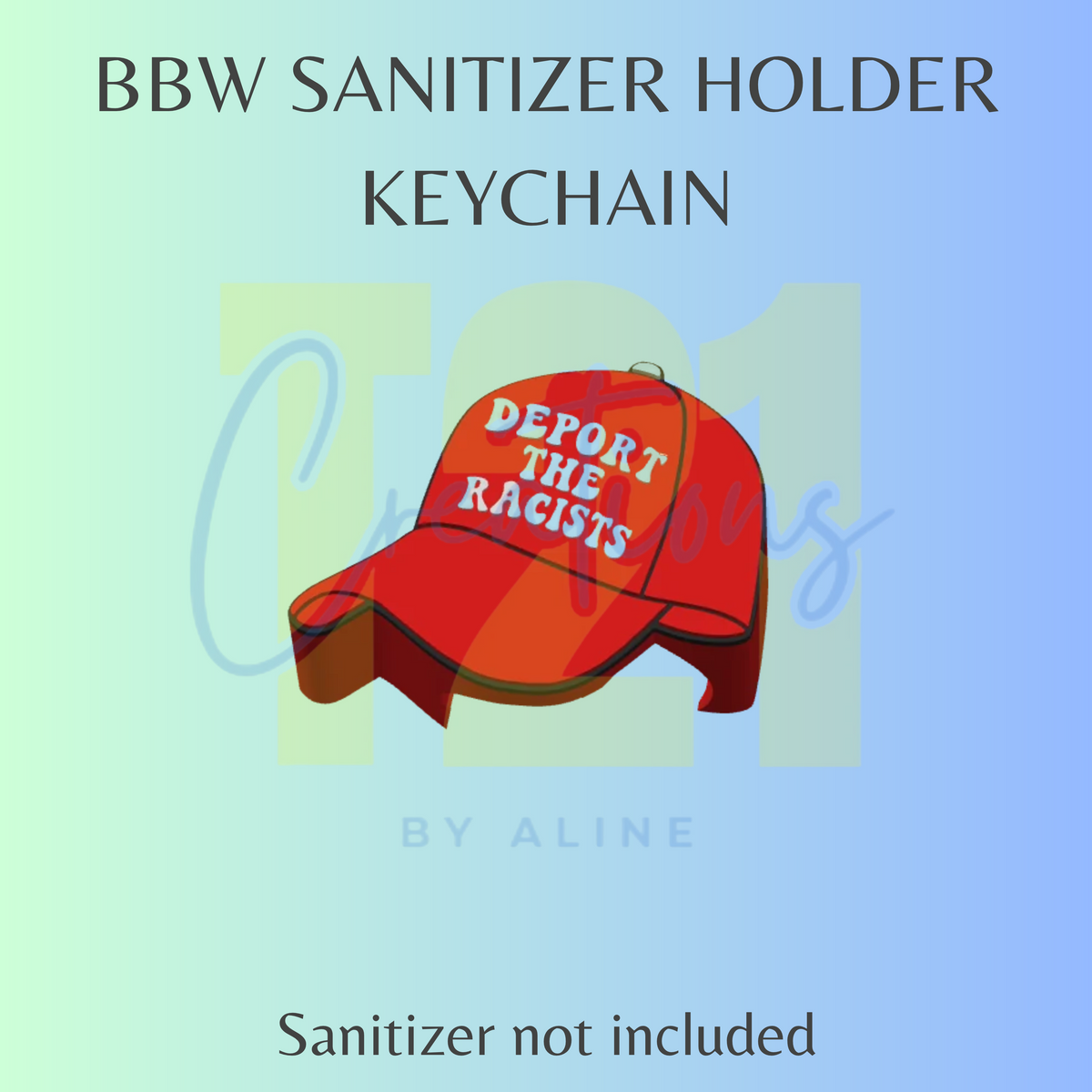 DEPORT THE RACISTS BBW SANITIZER KEYCHAIN