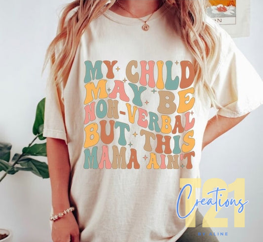 NON VERBAL MAMA TSHIRT