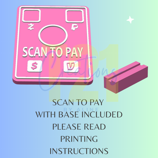 SCAN TO PAY WITH BASE STL FILE