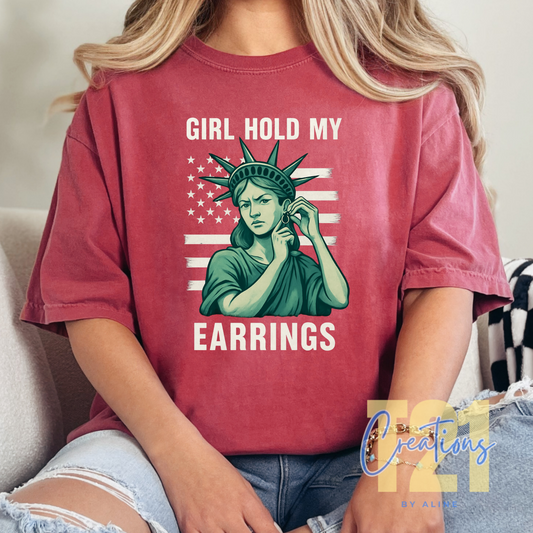HOLD MY EARINGS LADY LIBERTY T-SHIRT